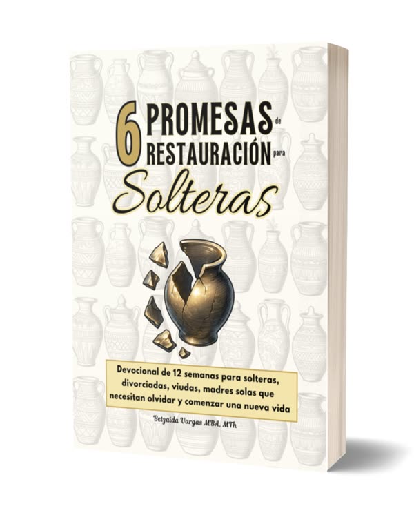 6 Promesas de Restauración para Solteras